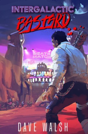 INTERGALACTIC BASTARD (eBook)