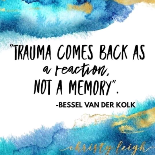 quote about trauma and memory, memory
