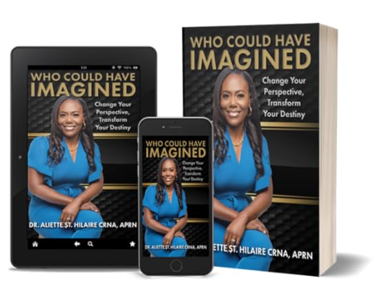 Who Could Have Imagined by Aliette St. Hilaire 