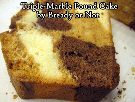Bready or Not: Triple-Marble Pound Cake 
