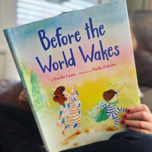 https://thebabybookworm.com/2022/04/12/before-the-world-wakes-estelle-laure/
