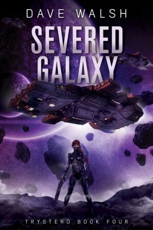 Severed Galaxy (Trystero Book Four) eBook
