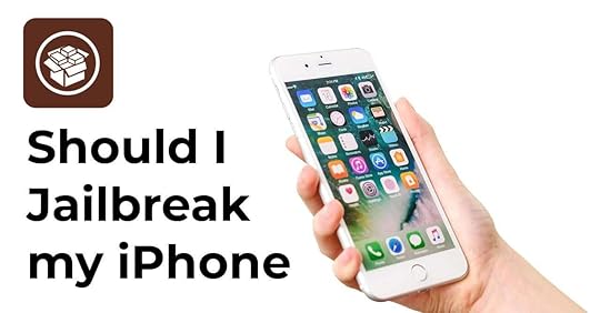 Should I jailbreak my iPhone? All Your Questions Answered