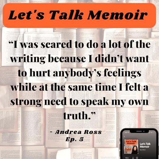 Let's Talk Memoir - Season 1, Episode 5 ft. Andrea Ross (Quote)