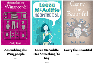 Three book covers, by Nicky Bond. Assembling the Wingpeople, Leeza McAuliffe Has Something To Say, and Carry the Beautiful.