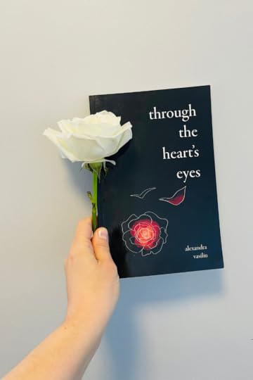 Through the Heart'Eyes_A Love Poetry Collection by Alexandra Vasiliu