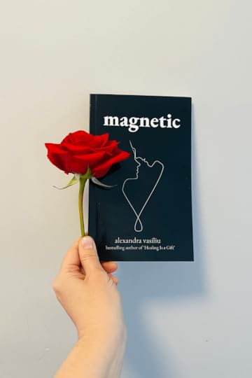 Magnetic_A Poetry Collection for Lovers by Alexandra Vasiliu