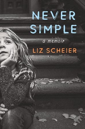 Never Simple from Liz Scheier