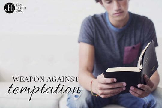Your Weapon Against Temptation by Jim and Elizabeth George
