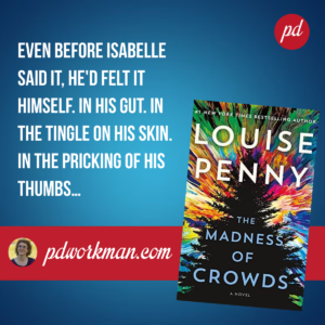 Gamache Explores The Madness of Crowds