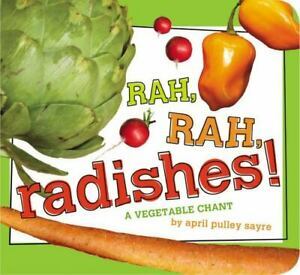 RAH RAH RADISHES by April Pulley Sayre