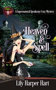 Heaven and Spell by Lily Harper Hart