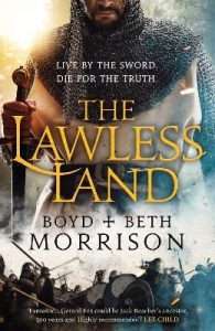 Cover for The Lawless Land by Boyd and Beth Morrison