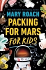 Packing for Mars for Kids Cover Image