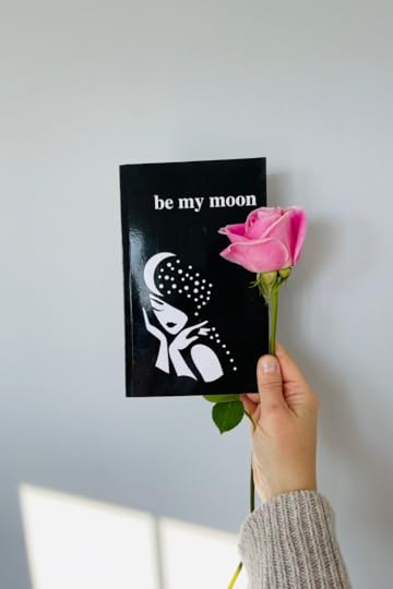 Be My Moon_A Romantic Poetry Book by Alexandra Vasiliu_Bestselling Author of Healing Is a Gift, Healing Words, Be My Moon, Blooming, Magnetic, Plant Hope, and Through the Heart's Eyes