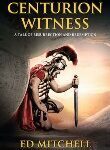 The centurion is a bodyguard for the rich and powerful who guards the Tomb of Jesus