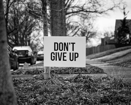 Don't give up your hope