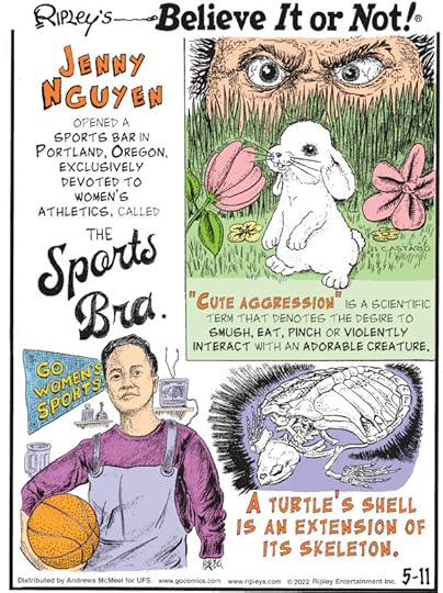 1. Jenny Nguyen opened a sports bar in Portland, Oregon, exclusively devoted to women's athletics, called the Sports Bra. 2. 