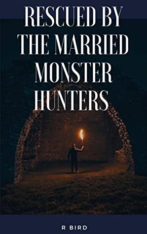 rescued by the married monster hunters