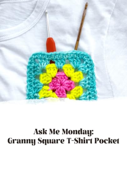Ask Me Monday: Granny Square T-Shirt Pocket
