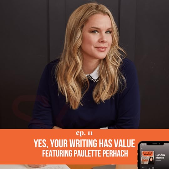 Let's Talk Memoir - Season 1, Episode 11 ft. Paulette Perhach