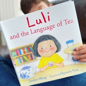 https://thebabybookworm.com/2022/05/23/luli-and-the-language-of-tea-andrea-wang/