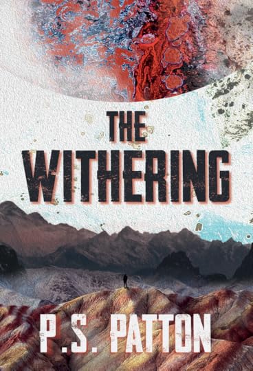 the cover of the withering by p.s. patton, which is a post-apocalyptic Christian fantasy adventure novel in the vein of book of eli, the gunslinger, and perelandra by c.s. lewis.