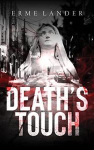 Death's Touch by Erme Lander