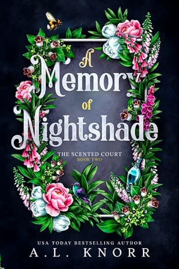 A Memory of Night Shade Book 2 of The Scented Court by A.L. Knorr