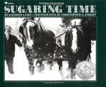 Sugaring Time