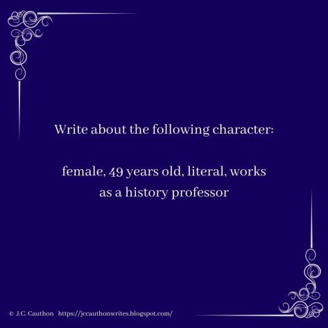 The Daily Prompt - #amwriting #writingprompt #tellthestory -- https://jccauthon.wordpress.com