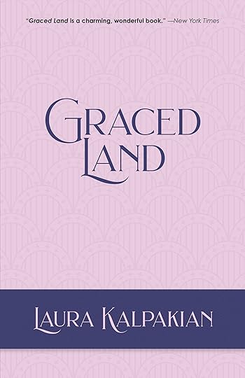 Graced Land by Laura Kalpakian
