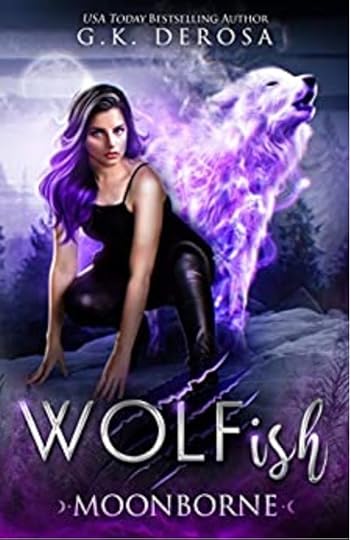 Wolfish, GK De Rose, Fated Mates Paranormal Romance