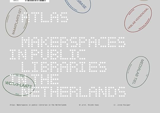 Makerspaces in Libraries in The Netherlands