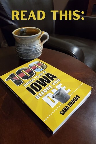 Read This: 100 Things To Do In Iowa Before You Die