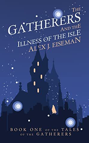 Gatherers and the illness of the isle