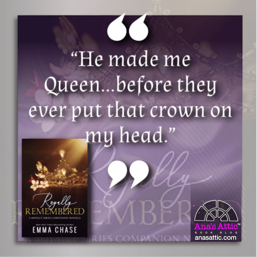 quote from Royally Remembered