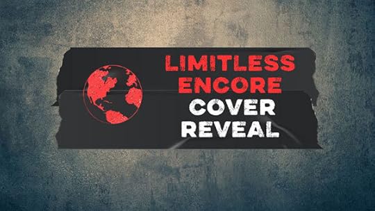 LIMITLESS ENCORE COVER REVEAL!