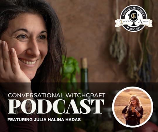Cucina Aurora Kitchen Witchery Podcast Conversational Witchcraft