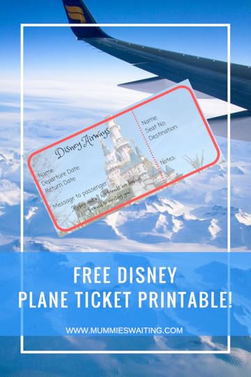 free disney plane ticket printable mummies waiting disneyland