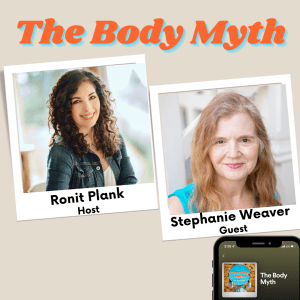 The Body Myth - Loving Our Bodies When They’ve Been a Source of Pain ft. Stephanie Weaver (Main)