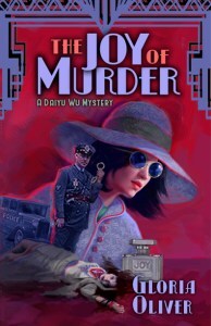 The JOY of Murder - A Daiyu Wu Mystery