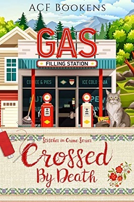 Crossed by Death, by ACF Bookens, Stitches in Crime series book 1