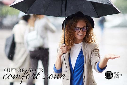 Moving Out of Your Comfort Zone by Elizabeth and Jim George