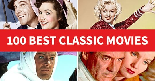 100 Best Classic Movies with an image of 4 classic movies (including Lawrence of Arabia and Singing in the Rain)