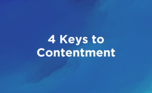 4 Keys to Contentment