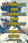 Tomorrow, and Tomorrow, and Tomorrow: A novel Cover Image