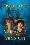 Miracle at the Mission