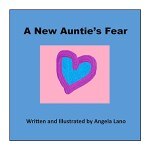 A New Auntie's Fear