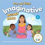 Pray and Think Imaginative Rosary Book
